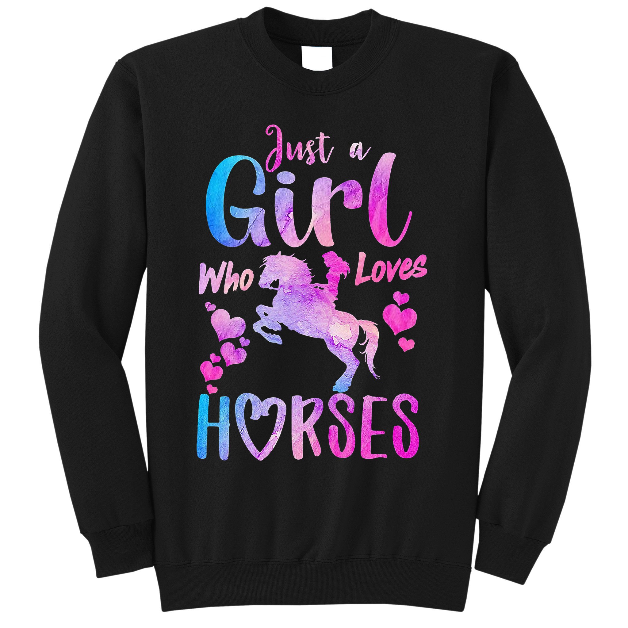 Cute Horse Just A Who Loves Horses Riding Sweatshirt