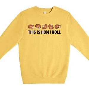 Cute Hedgehog Kids This Is How I Roll Hedgehog Premium Crewneck Sweatshirt