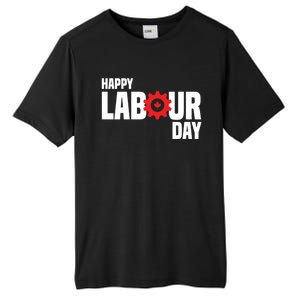 Canada Happy Labour Day Celebration Of Labor Day Laboring Gift Tall Fusion ChromaSoft Performance T-Shirt