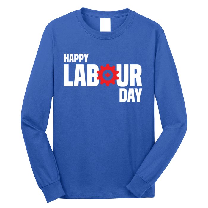 Canada Happy Labour Day Celebration Of Labor Day Laboring Gift Long Sleeve Shirt