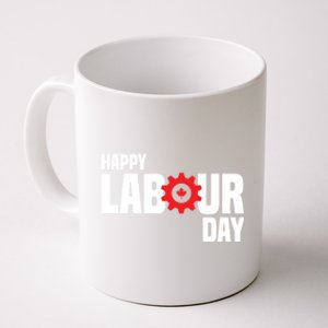 Canada Happy Labour Day Celebration Of Labor Day Laboring Gift Coffee Mug