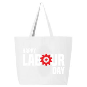 Canada Happy Labour Day Celebration Of Labor Day Laboring Gift 25L Jumbo Tote