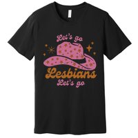 Cow Hat Let's Go Lesbians Western Cowgirls Premium T-Shirt