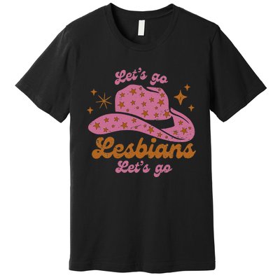 Cow Hat Let's Go Lesbians Western Cowgirls Premium T-Shirt