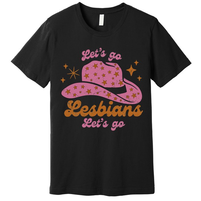 Cow Hat Let's Go Lesbians Western Cowgirls Premium T-Shirt