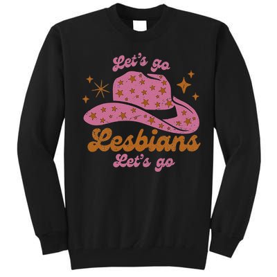 Cow Hat Let's Go Lesbians Western Cowgirls Tall Sweatshirt