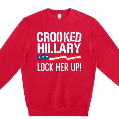 Crooked Hillary Lock Her Up Premium Crewneck Sweatshirt