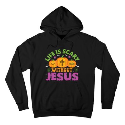 Christian Halloween Life Is Scary Without Jesus Fall Autumn Hoodie