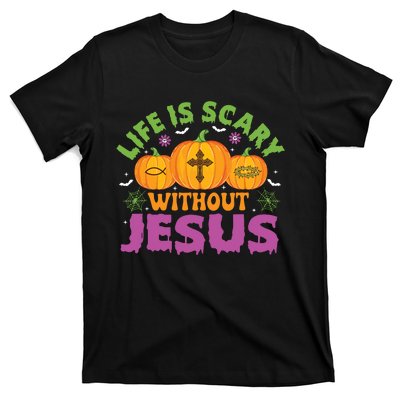 Christian Halloween Life Is Scary Without Jesus Fall Autumn T-Shirt