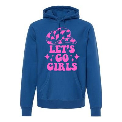 Cowboy Hat Let's Go Girls Western Cowgirls Premium Hoodie