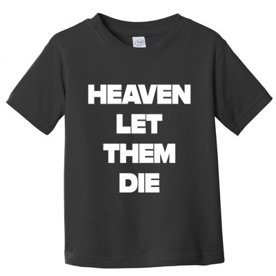 Counterparts Heaven Let Them Die Toddler T-Shirt