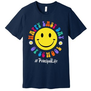 Cute Happy Last Day Of School Principal Life PREK Preschool Premium T-Shirt