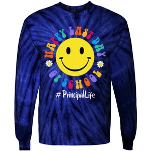 Cute Happy Last Day Of School Principal Life PREK Preschool Tie-Dye Long Sleeve Shirt