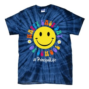 Cute Happy Last Day Of School Principal Life PREK Preschool Tie-Dye T-Shirt