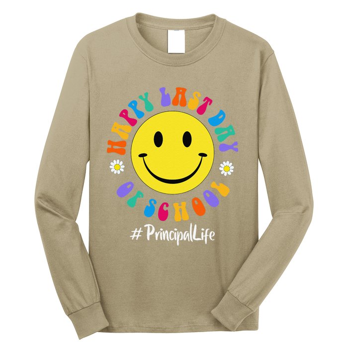 Cute Happy Last Day Of School Principal Life PREK Preschool Long Sleeve Shirt