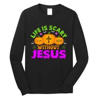 Christian Halloween Life Is Scary Without Jesus Fall Autumn Long Sleeve Shirt