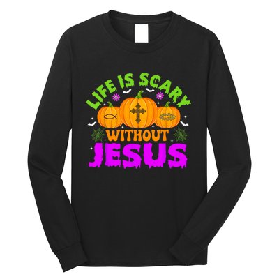 Christian Halloween Life Is Scary Without Jesus Fall Autumn Long Sleeve Shirt