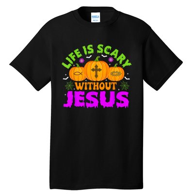 Christian Halloween Life Is Scary Without Jesus Fall Autumn Tall T-Shirt