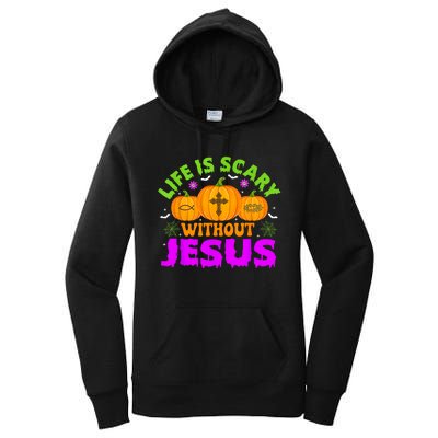 Christian Halloween Life Is Scary Without Jesus Fall Autumn Women's Pullover Hoodie