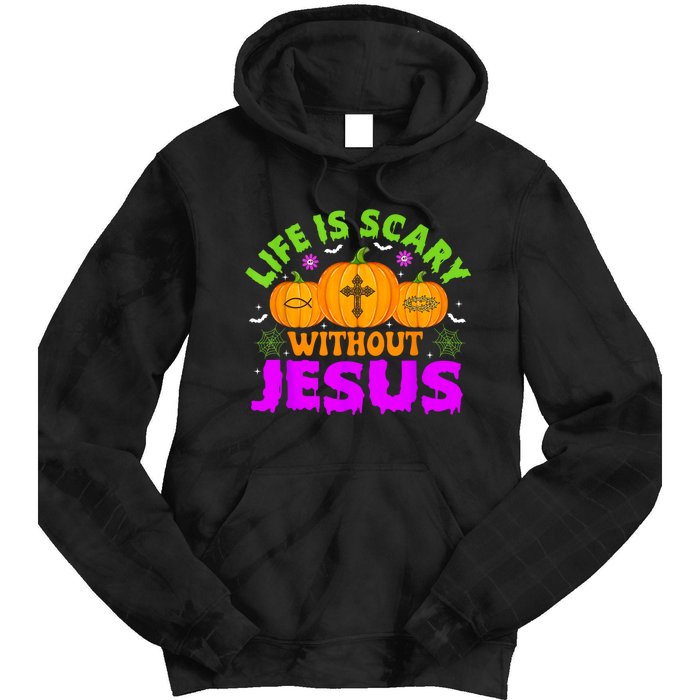 Christian Halloween Life Is Scary Without Jesus Fall Autumn Tie Dye Hoodie