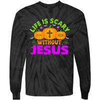 Christian Halloween Life Is Scary Without Jesus Fall Autumn Tie-Dye Long Sleeve Shirt