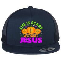 Christian Halloween Life Is Scary Without Jesus Fall Autumn Flat Bill Trucker Hat