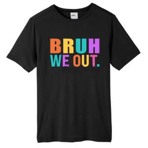 Cute Happy Last Day Of School Teacher Summer Bruh We Out Gift Tall Fusion ChromaSoft Performance T-Shirt