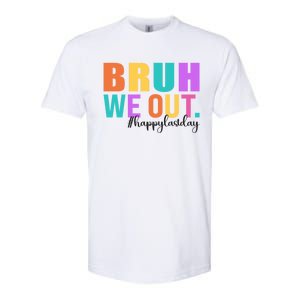 Cute Happy Last Day Of School Teacher Summer Bruh We Out Gift Softstyle CVC T-Shirt