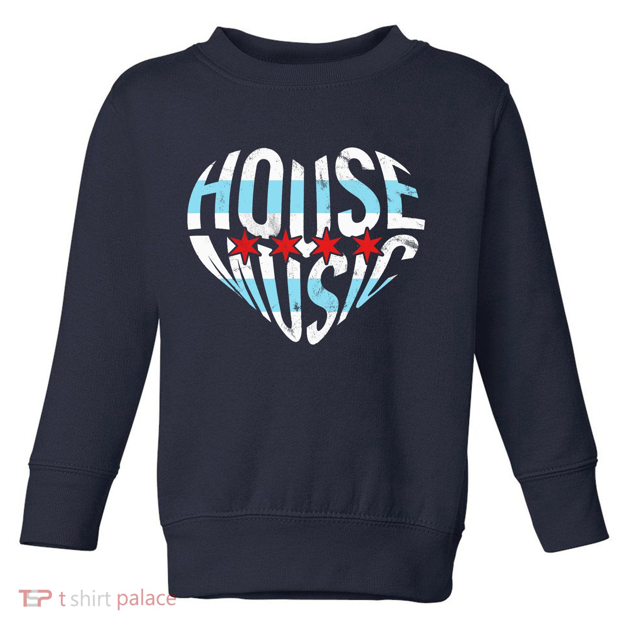 Chicago House Music I Love House Music DJ Toddler Sweatshirt