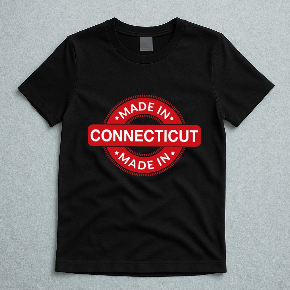 Connecticut Home Made In Connecticut Funny Label T-Shirt
