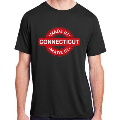 Connecticut Home Made In Connecticut Funny Label Adult ChromaSoft Performance T-Shirt