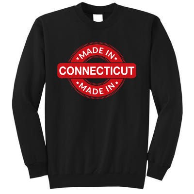 Connecticut Home Made In Connecticut Funny Label Tall Sweatshirt