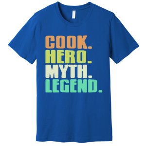 Cook Hero Myth Legend Retro Cooking Gift Present Gift Premium T-Shirt