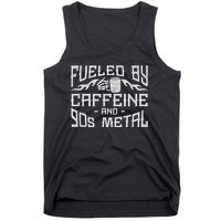 Coffee Heavy Metal Fueled By Caffeine And 90s Metal Tank Top