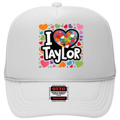 Colorful Heart My Name Is Taylor First Name High Crown Mesh Back Trucker Hat