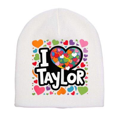 Colorful Heart My Name Is Taylor First Name Short Acrylic Beanie