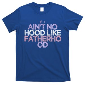 Colored Hearts Mom Funny Ain't No Hood Like Fatherhood Gift T-Shirt