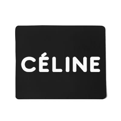 Céline Hello My Name Is Name Tag First Name Mousepad