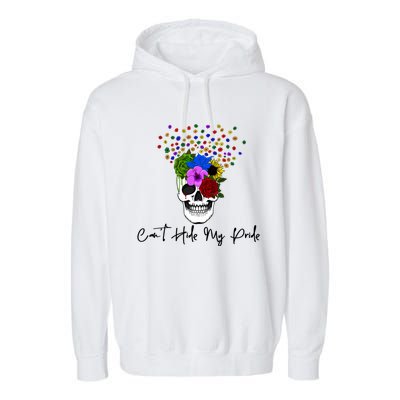 Cant Hide My Pride Skull Funny Lgbt Gift Garment-Dyed Fleece Hoodie