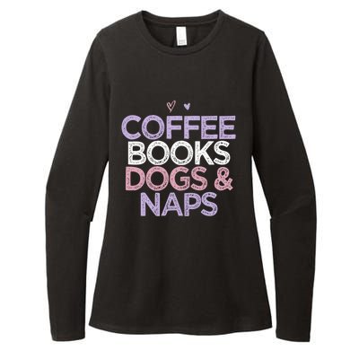 Colored Hearts Mom Funny Coffee Books Dogs And Naps Cool Gift Womens CVC Long Sleeve Shirt