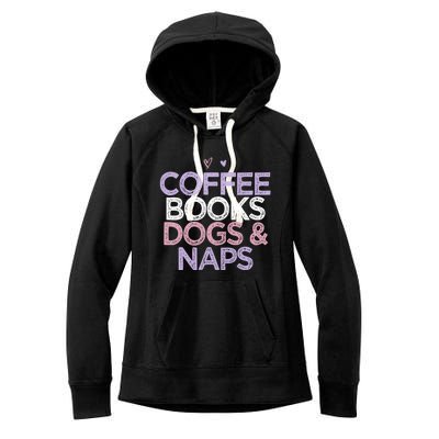 Colored Hearts Mom Funny Coffee Books Dogs And Naps Cool Gift Women's Fleece Hoodie