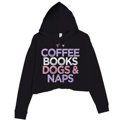 Colored Hearts Mom Funny Coffee Books Dogs And Naps Cool Gift Crop Fleece Hoodie