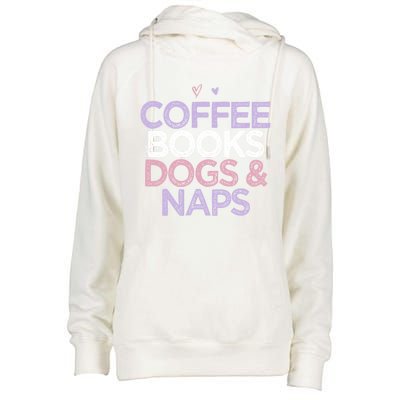 Colored Hearts Mom Funny Coffee Books Dogs And Naps Cool Gift Womens Funnel Neck Pullover Hood