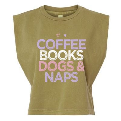 Colored Hearts Mom Funny Coffee Books Dogs And Naps Cool Gift Garment-Dyed Women's Muscle Tee