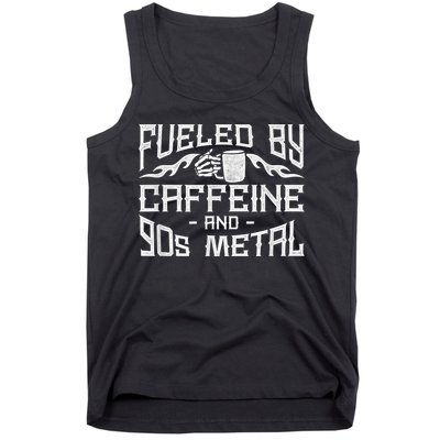 Coffee Heavy Metal Fueled By Caffeine And 90s Metal Tank Top