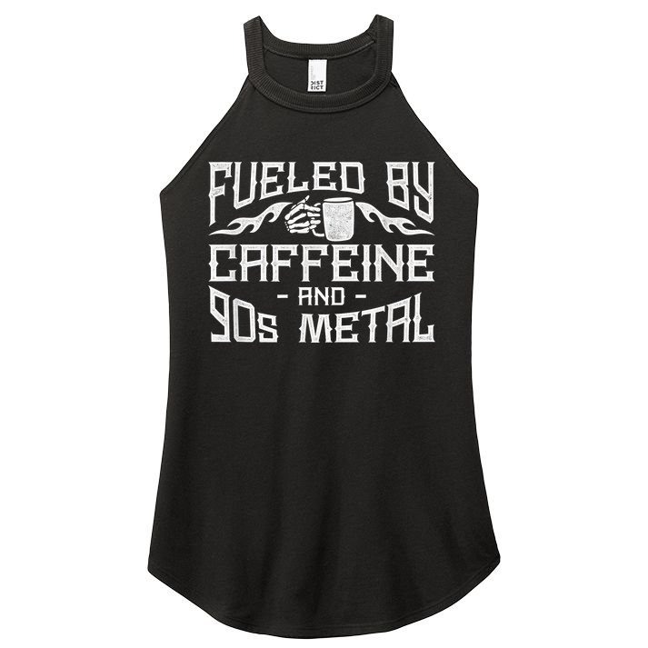 Coffee Heavy Metal Fueled By Caffeine And 90s Metal Women's Perfect Tri Rocker Tank