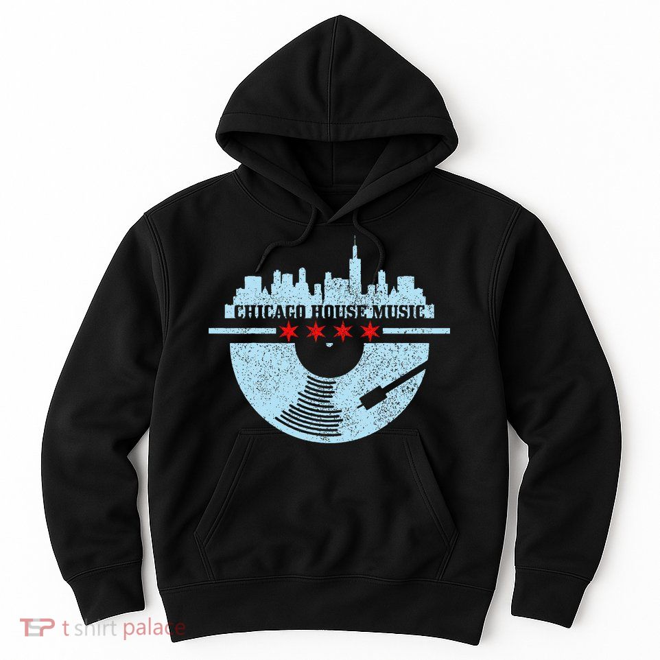 Chicago House Music Vintage Vinyl Dj Raver Flag Skyline Gift Hoodie