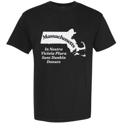 Click Hole Massachusetts In Nostra Vicinia Plura Sunt Dunkin Donuts Garment-Dyed Heavyweight T-Shirt