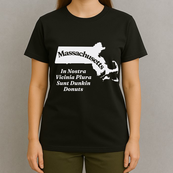Click Hole Massachusetts In Nostra Vicinia Plura Sunt Dunkin Donuts T-Shirt