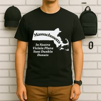 Click Hole Massachusetts In Nostra Vicinia Plura Sunt Dunkin Donuts T-Shirt